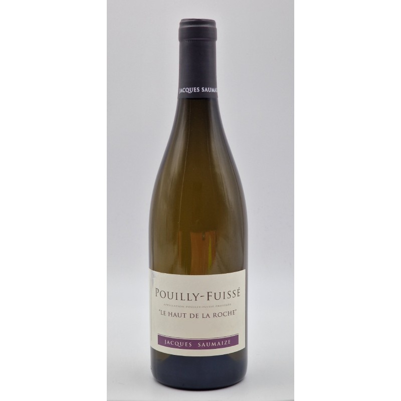 Domaine Jacques Saumaize Pouilly-Fuisse Le Haut De La Roche | french wine